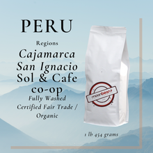 Load image into Gallery viewer, Peru Sol & Cafe CO-OP  Cajamarca and San Ignacio, - Fully Washed, Fair Trade, Organic, Medium Roast